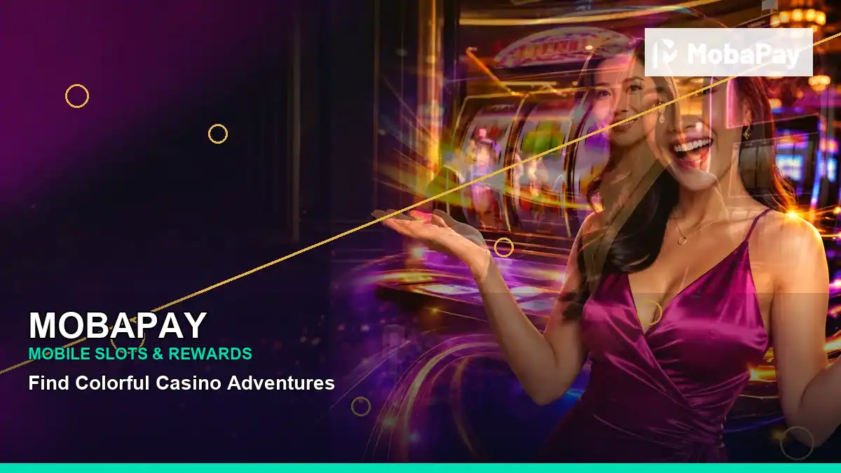 MOBAPAY Philippines casino guide with right-framed luxury online slot games and an adult Filipina casino host